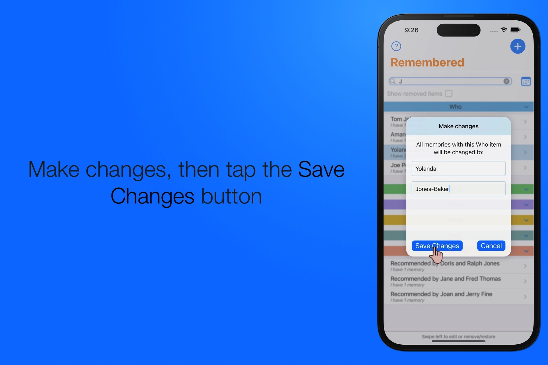 Make changes, then touch the Save Changes button.